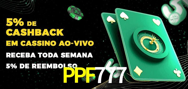 Promoções do cassino ao Vivo PPF777
